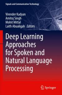 Deep Learning Approaches for Spoken and Natural Language Processing av Virender Kadyan