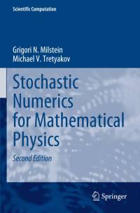 Stochastic Numerics for Mathematical Physics av Michael V. Tretyakov