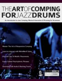 The Art of Comping for Jazz Drums av Buster Birch