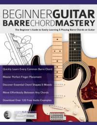 Beginner Guitar Barre Chord Mastery av Joseph Alexander