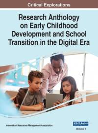 Research Anthology on Early Childhood Development and School Transition in the Digital Era, VOL 2 av Information R. . . Management Association