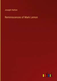 Reminiscences of Mark Lemon av Joseph Hatton