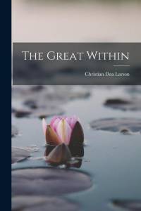 The Great Within av Christian Daa Larson