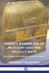 Hidden Symbolism of Alchemy and the Occult Arts av Herbert Silberer