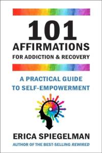 101 Affirmations for Addiction & Recovery av Erica Spiegelman