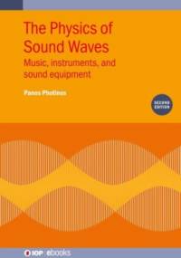 The Physics of Sound Waves (Second Edition) av Panos (University of Southern Oregon Photinos