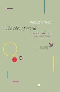 The Idea of World av Paolo Virno