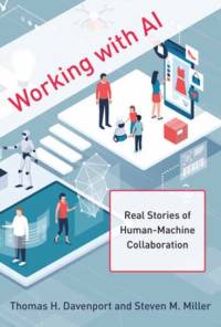 Working with AI: Real Stories of Human-Machine Collaboration av Thomas H. Davenport