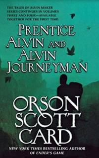 Prentice Alvin and Alvin Journeyman av Orson Scott Card