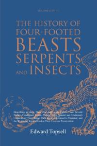 The History of Four-Footed Beasts, Serpents and Insects Vol. II of III av Edward Topsell