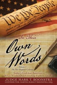 In Their Own Words, Volume 1, The New England Colonies av Judge Mark T Boonstra