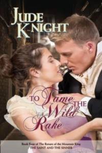 To Tame the Wild Rake av Jude Knight