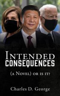 Intended Consequences av Charles D George
