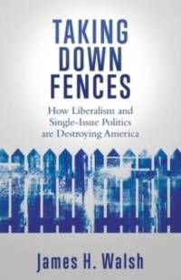 Taking Down Fences av James H Walsh