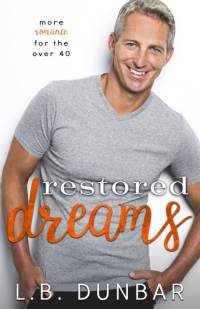 Restored Dreams av L. B. Dunbar