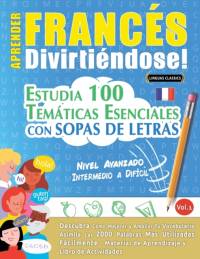 APRENDER FRANCÉS DIVIRTIÉNDOSE! - NIVEL AVANZADO av Linguas Classics