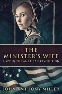 The Minister's Wife av John Anthony Miller