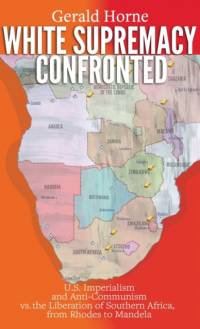White Supremacy Confronted av Gerald Horne