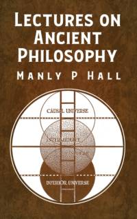 Lectures on Ancient Philosophy HARDCOVER av Manly P Hall