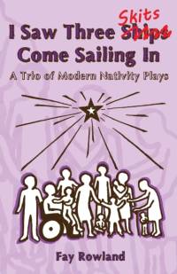 I Saw Three Skits Come Sailing In av Fay Rowland