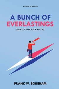 A Bunch of Everlastings, or Texts That Made History av Frank W. Boreham