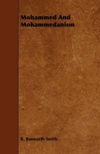 Mohammed And Mohammedanism av R. Bosworth Smith