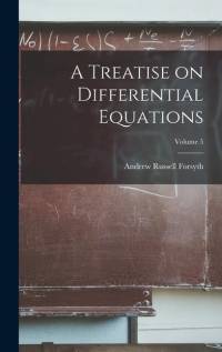 A Treatise on Differential Equations; Volume 5 av Andrew Russell Forsyth