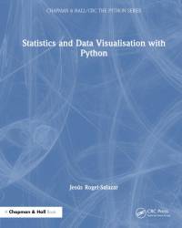 Rogel-Salazar, J: Statistics and Data Visualisation with Pyt av Jesus (Imperial College London Rogel-Salazar