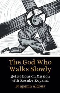 The God Who Walks Slowly av Benjamin Aldous