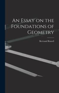 An Essay on the Foundations of Geometry av Russell Bertrand