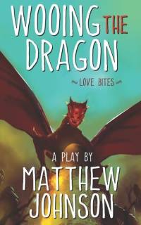 Wooing the Dragon: Love Bites av Matthew Johnson