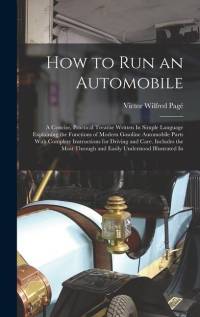 How to Run an Automobile av Victor Wilfred Page