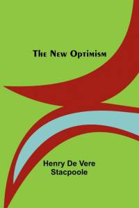 The New Optimism av Henry De Vere Stacpoole