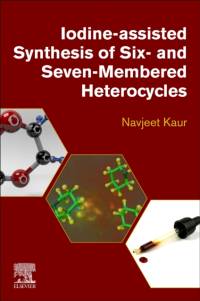 Kaur, N: Iodine-Assisted Synthesis of Six- and Seven-Membere av Navjeet Kaur