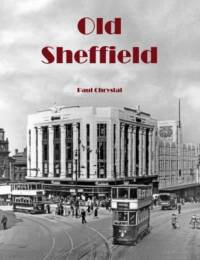 Old Sheffield av Paul Chrystal