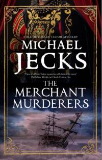 The Merchant Murderers av Michael Jecks