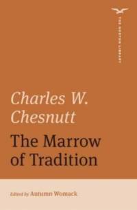 The Marrow of Tradition (The Norton Library) av Charles W. Chesnutt