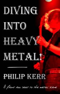 Diving Into Heavy Metal! av Philip Kerr