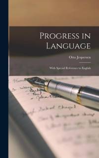 Progress in Language av Otto Jespersen