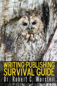Writing-Publishing Survival Guide av Robert C. Worstell