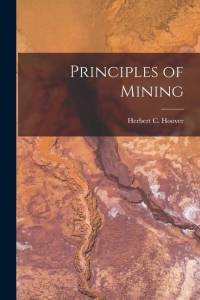 Principles of Mining av Herbert C. Hoover