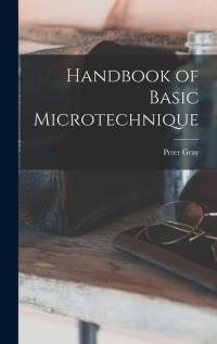 Handbook of Basic Microtechnique av Peter Gray
