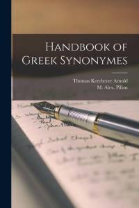 Handbook of Greek Synonymes av Thomas Kerchever Arnold