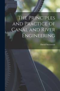 The Principles and Practice of Canal and River Engineering av David Stevenson