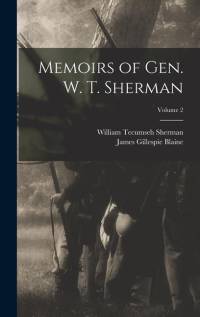 Memoirs of Gen. W. T. Sherman; Volume 2 av William Tecumseh Sherman