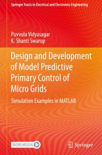 Design and Development of Model Predictive Primary Control of Micro Grids av K. Shanti Swarup