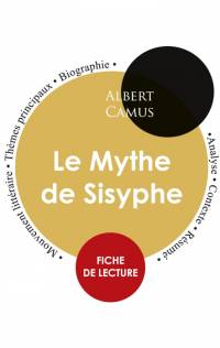 Fiche de lecture Le Mythe de Sisyphe de Albert Camus (Étude intégrale) av Albert Camus