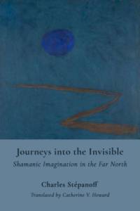 Journeys into the Invisible av Charles Stepanoff