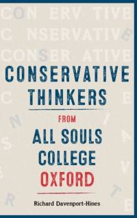 Conservative Thinkers from All Souls College Oxford av Richard Davenport-Hines