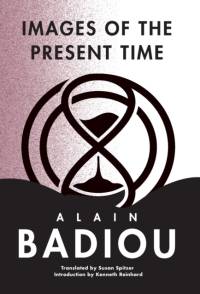 Images of the Present Time av Alain Badiou